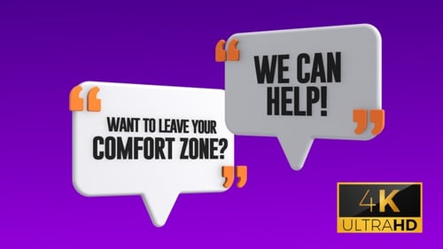 Want To Leave Your Comfort Zone We Can Help speech bubble