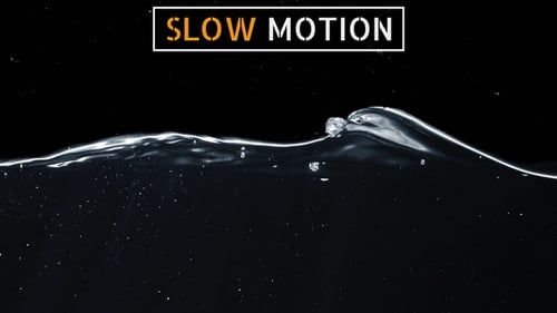 Slowmotion Water