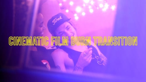 Cinematic Film Burn Transitions