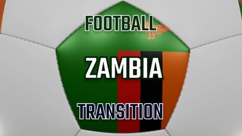 Football Zambia Transition | UHD | 60fps
