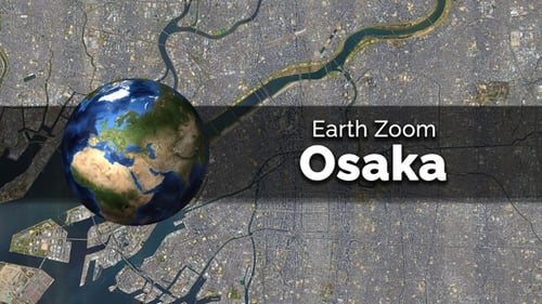 Osaka (Japan) Earth Map Zoom to the City from Space