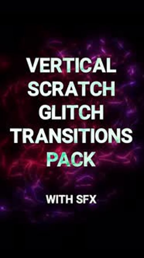 Vertical Glitch Scratch Transitions Pack