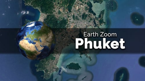 Phuket (Thailand) Earth Map Zoom to the City from Space