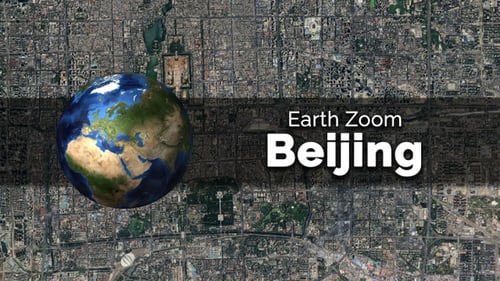 Beijing (China) Earth Map Zoom to the City from Space