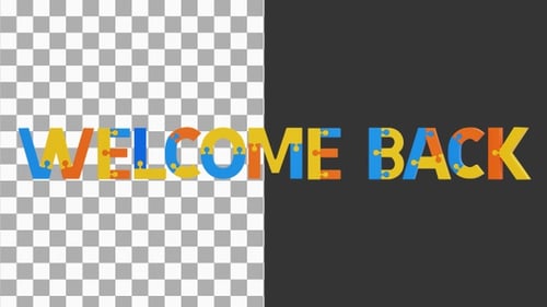3D Animation of Welcome Back Typography | Alpha Channel