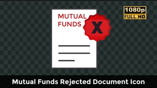 Mutual Funds Rejected Document Icon – Financial Rejection Animation