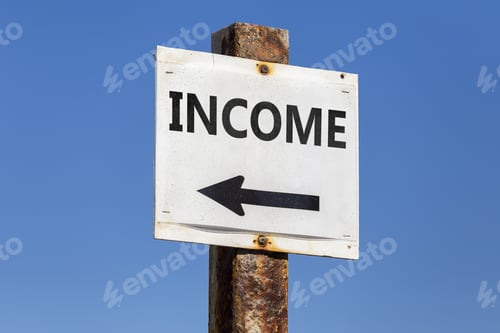 Preview: Income Word And Arrow Signpost On Clear Sky Background. Motivational Sign.