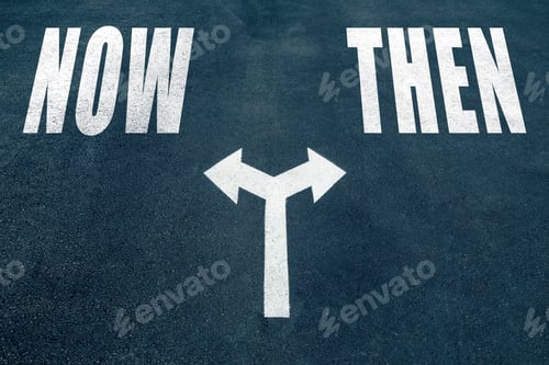Preview: Now Vs Then Choice Concept, Two Direction Arrows On Asphalt.