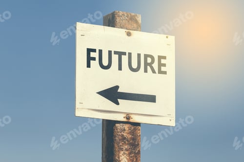 Preview: Future Word And Arrow Signpost On Clear Sky Background. Motivational Sign. Vintage Style.