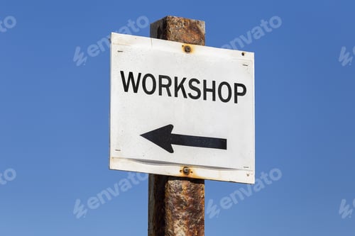 Preview: Workshop Word And Arrow Signpost On Clear Sky Background. Motivational Sign.