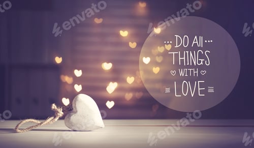 Preview: Do All Things With Love Message With A White Heart With Heart Shaped Lights
