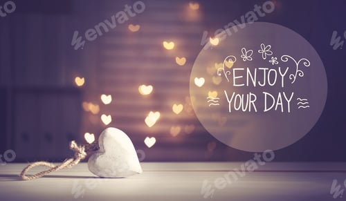 Preview: Enjoy Your Day Message With A White Heart With Heart Shaped Lights