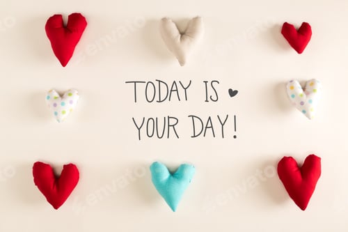 Preview: Today Is Your Day Message With Blue Heart Cushions On A White Paper Background