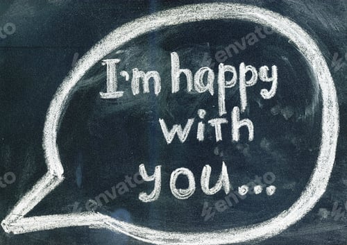 Preview: I'M Happy With You Written On A Blackboard Inside Text Balloon
