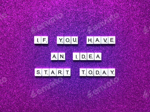 Preview: If you have an idea, start today.