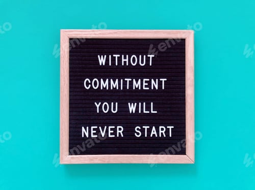 Preview: Without commitment, you will never start