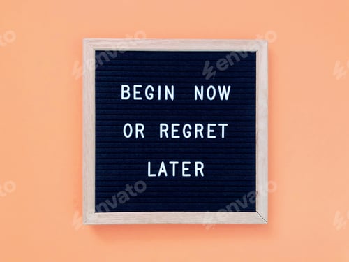 Preview: Begin now or regret later. Quote. Quotes. Self motivation. Life motivation.