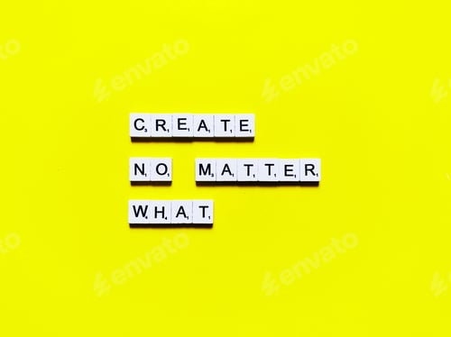 Preview: Create, no matter what. No excuses.
