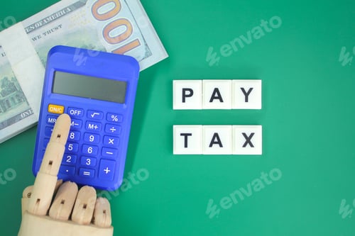 Preview: paper money and calculator with the alphabet word pay tax