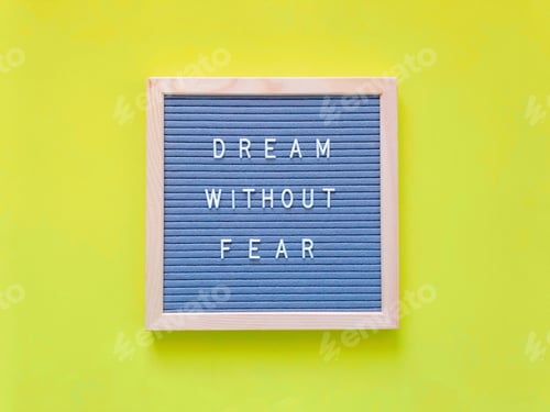 Preview: Dream without fear.