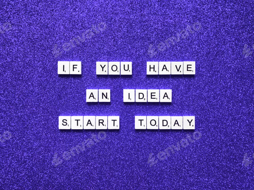 Preview: If you have an idea, start today.