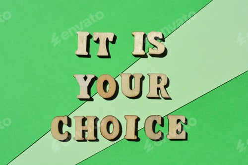 Preview: It Is Your Choice, phrase as banner headline