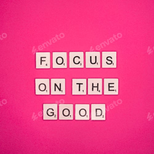 Preview: Focus on the good