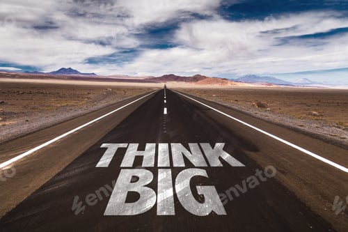 Preview: Think Big Written On Desert Road
