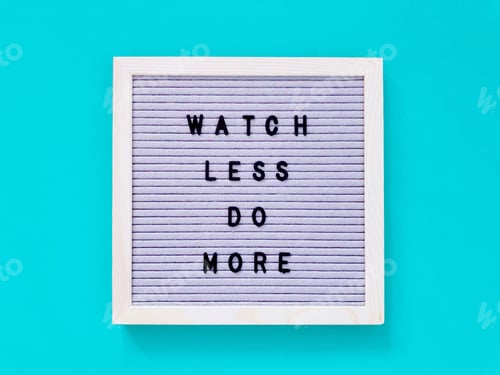 Preview: Watch less