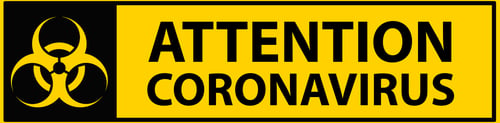 Attention Coronavirus Biohazard Sign in Black and Yellow