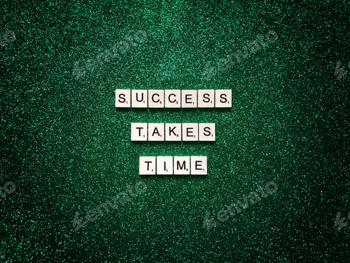 Preview: Success takes time.