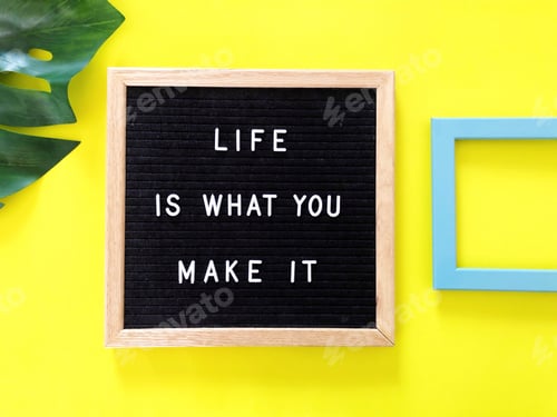 Vista previa: Life is what you make it