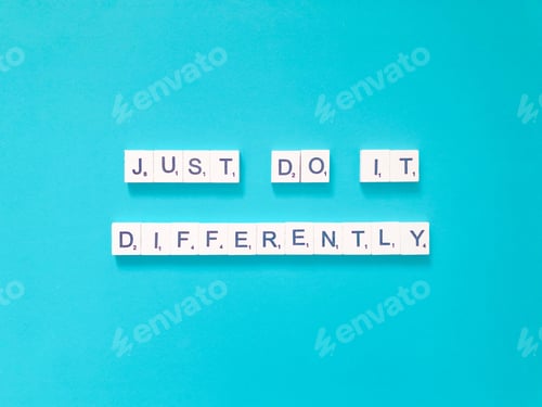 Preview: Just do it differently. Quote. Quotes.