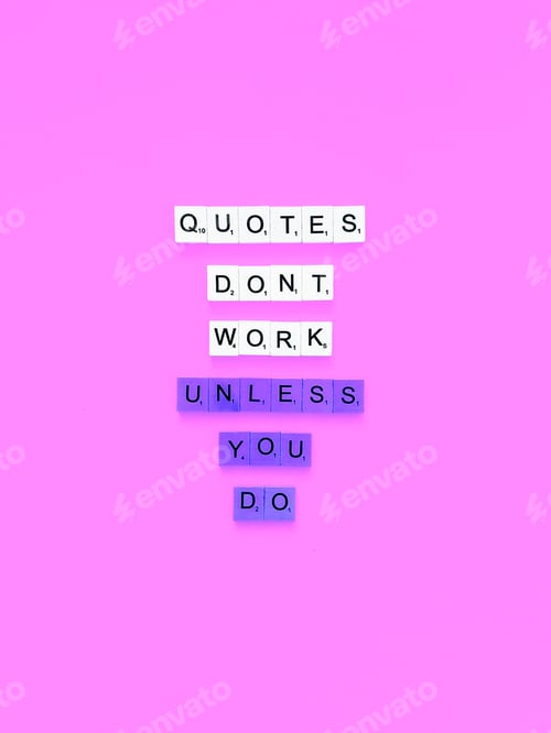 Quotes Don't Work Unless You Do, Text Message
