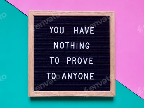 Preview: You have nothing to prove to anyone. Quote. Quotes.