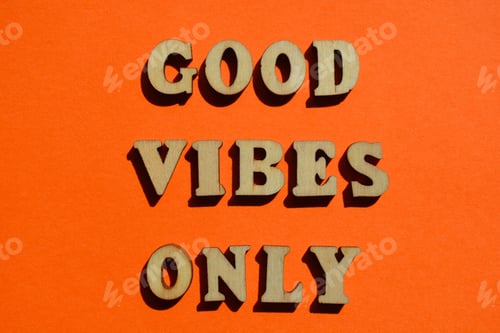 Preview: Good Vibes Only, phrase as banner headline