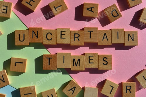 Preview: Uncertain Times, words in wood letters