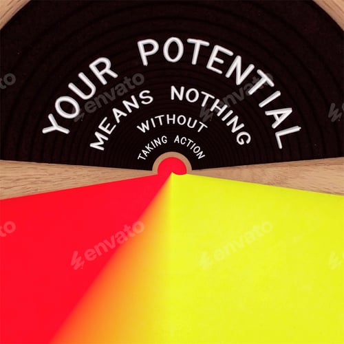 Preview: Your potential means nothing without taking action