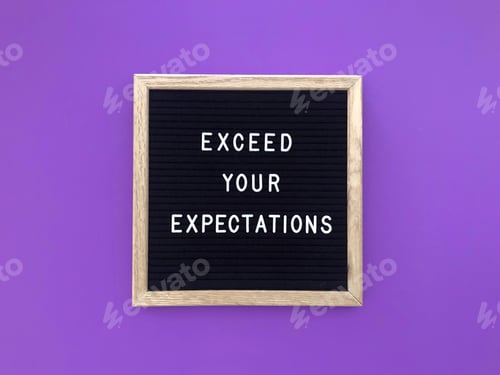 Preview: Exceed your expectations