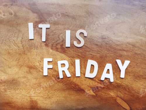 Preview: It is Friday Texts on Wooden Background