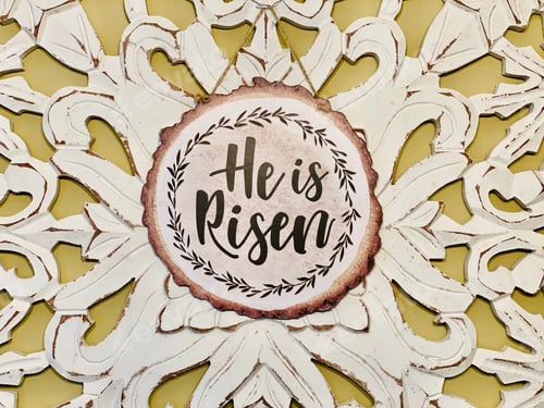 Preview: Easter message “He is Risen”