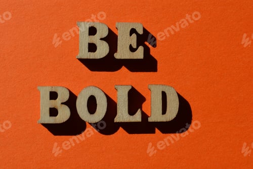 Preview: Be Bold, phrase as banner headline