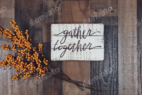 Preview: Gather together sign on rustic wood background