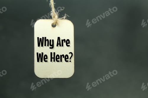 Preview: wooden tags with the word or question Why Are We Here