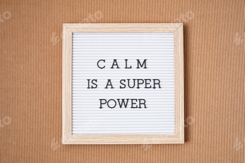 Preview: Letter board with motivation text calm is a super power. Mental health and balance