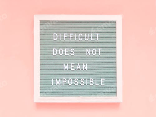 Preview: Difficult doesn’t mean impossible.