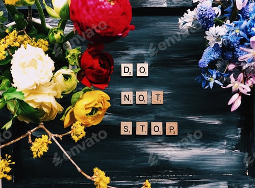 Preview: Do not stop! Don’t stop! Abstract acrylic painted background and motivational phrases wallpaper