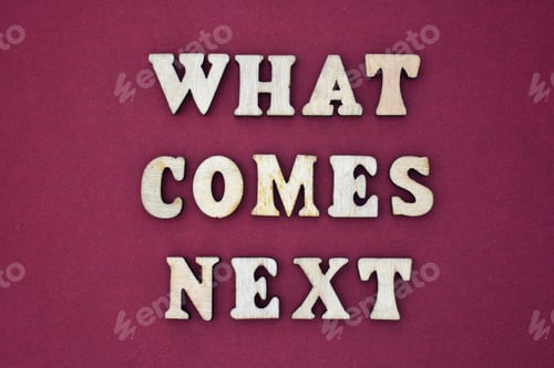 Preview: What Comes Next, phrase as banner headline